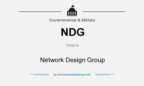 What does NDG mean? It stands for Network Design Group