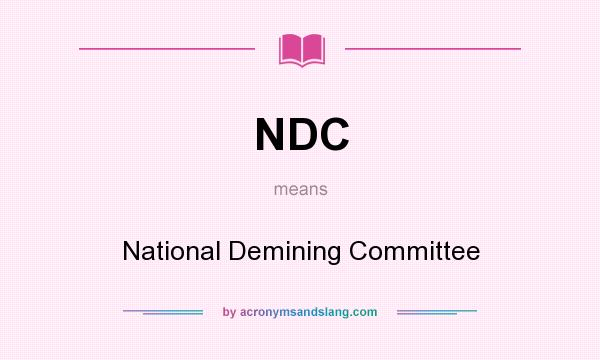 What does NDC mean? It stands for National Demining Committee