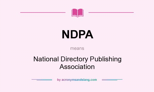 What does NDPA mean? It stands for National Directory Publishing Association