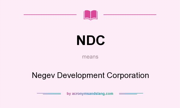 What does NDC mean? It stands for Negev Development Corporation