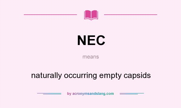 What does NEC mean? It stands for naturally occurring empty capsids