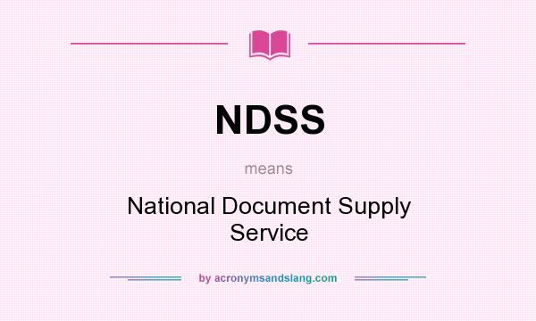 What does NDSS mean? It stands for National Document Supply Service