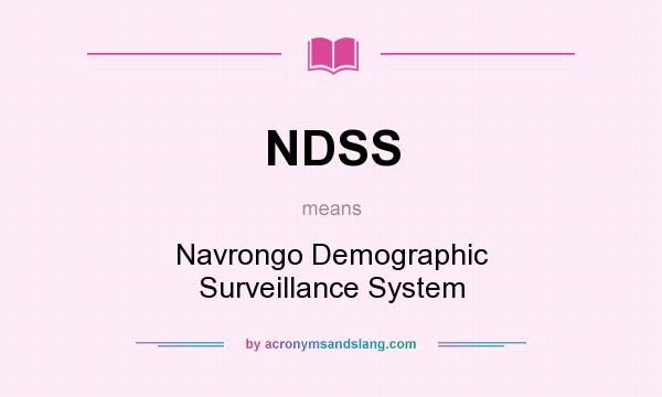 What does NDSS mean? It stands for Navrongo Demographic Surveillance System