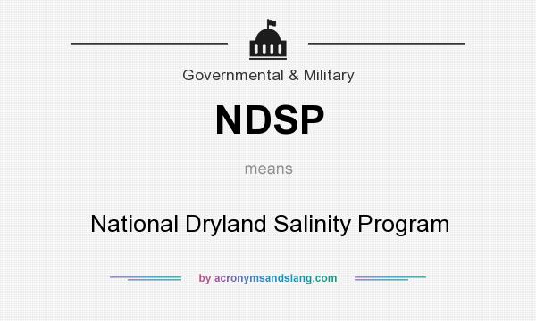 What does NDSP mean? It stands for National Dryland Salinity Program