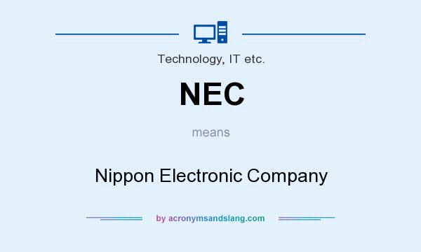 What does NEC mean? It stands for Nippon Electronic Company