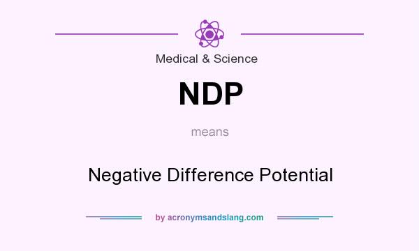 What does NDP mean? It stands for Negative Difference Potential