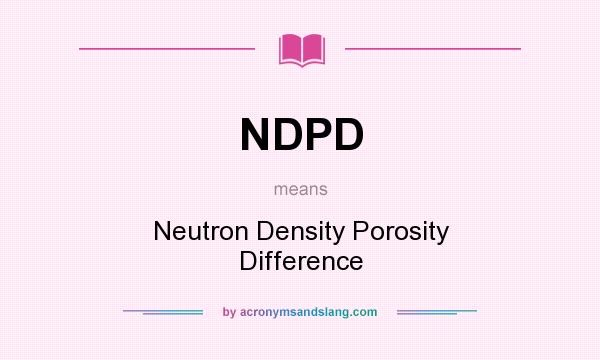 What does NDPD mean? It stands for Neutron Density Porosity Difference