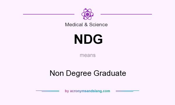 What does NDG mean? It stands for Non Degree Graduate