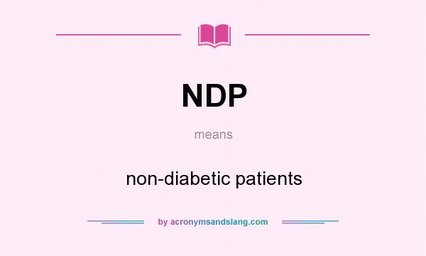 What does NDP mean? It stands for non-diabetic patients