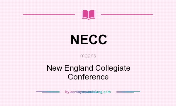 What does NECC mean? It stands for New England Collegiate Conference
