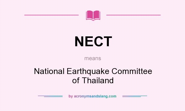 What does NECT mean? It stands for National Earthquake Committee of Thailand