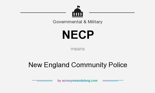What does NECP mean? It stands for New England Community Police