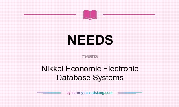 What does NEEDS mean? It stands for Nikkei Economic Electronic Database Systems