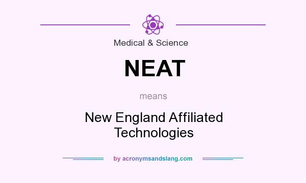 What does NEAT mean? It stands for New England Affiliated Technologies