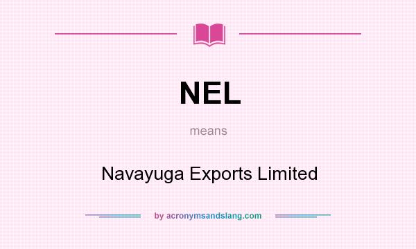 What does NEL mean? It stands for Navayuga Exports Limited