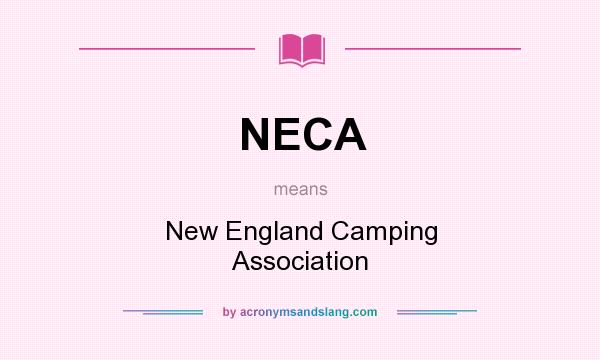 What does NECA mean? It stands for New England Camping Association