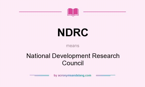 What does NDRC mean? It stands for National Development Research Council