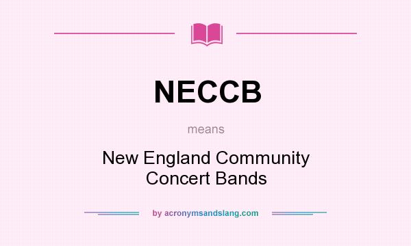 What does NECCB mean? It stands for New England Community Concert Bands