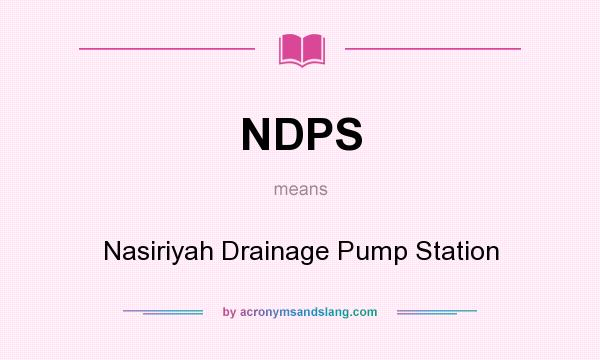 What does NDPS mean? It stands for Nasiriyah Drainage Pump Station