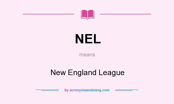 What does NEL mean? It stands for New England League