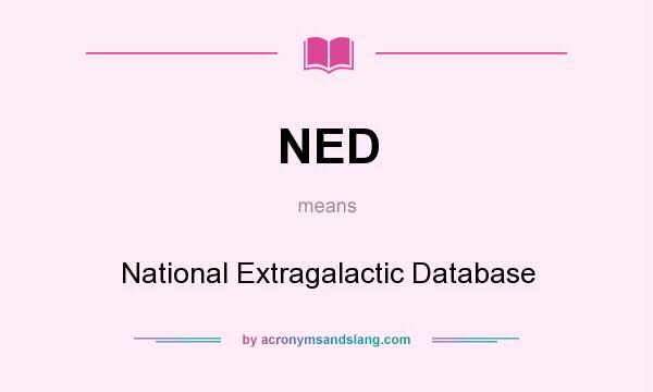 What does NED mean? It stands for National Extragalactic Database