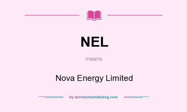 What does NEL mean? It stands for Nova Energy Limited