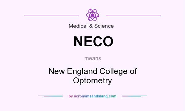 What does NECO mean? It stands for New England College of Optometry