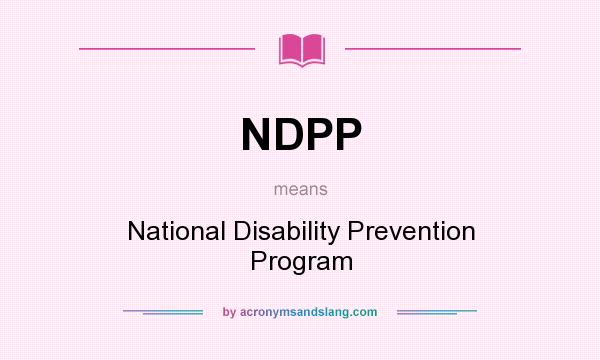 What does NDPP mean? It stands for National Disability Prevention Program