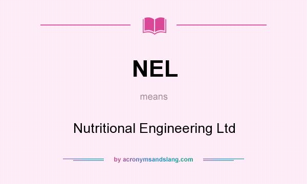 What does NEL mean? It stands for Nutritional Engineering Ltd