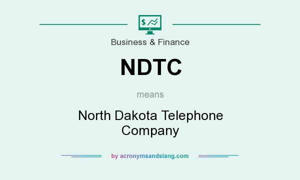 What does NDTC mean? It stands for North Dakota Telephone Company