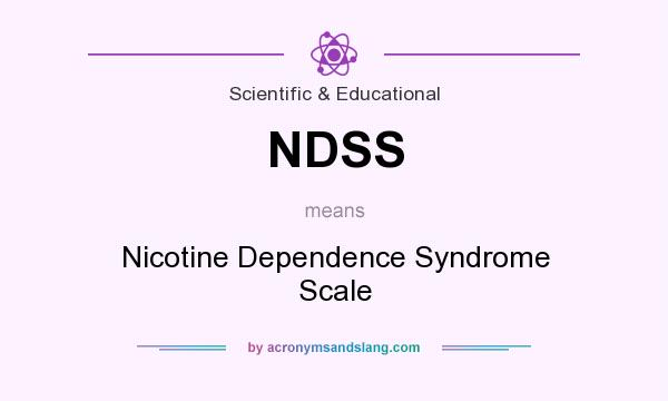 What does NDSS mean? It stands for Nicotine Dependence Syndrome Scale