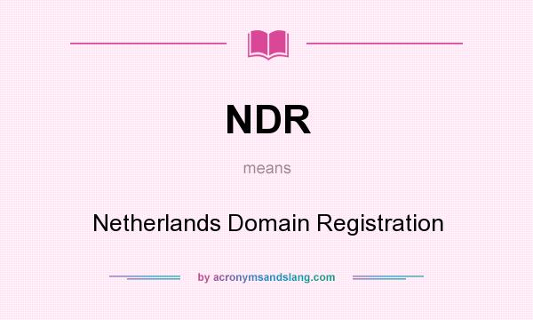 What does NDR mean? It stands for Netherlands Domain Registration