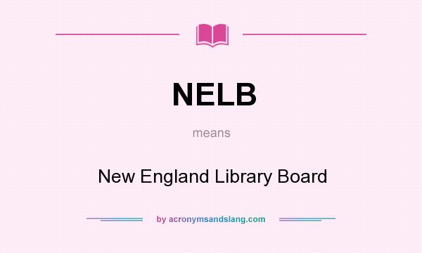 What does NELB mean? It stands for New England Library Board