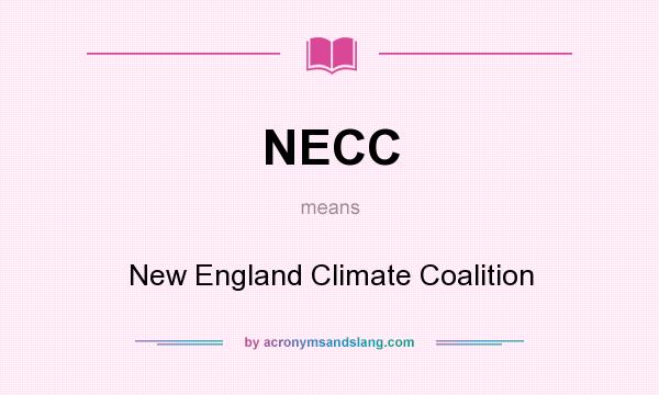 What does NECC mean? It stands for New England Climate Coalition