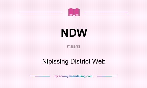 What does NDW mean? It stands for Nipissing District Web