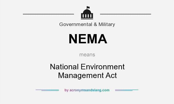 What does NEMA mean? It stands for National Environment Management Act