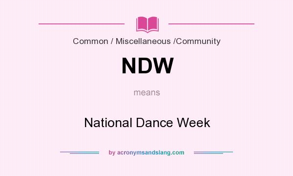 What does NDW mean? It stands for National Dance Week