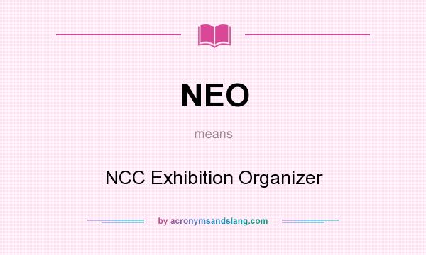 What does NEO mean? It stands for NCC Exhibition Organizer