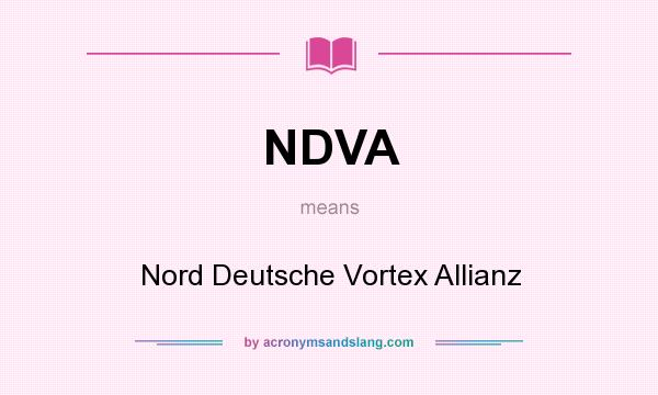What does NDVA mean? It stands for Nord Deutsche Vortex Allianz
