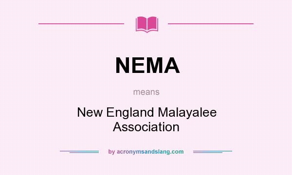 What does NEMA mean? It stands for New England Malayalee Association