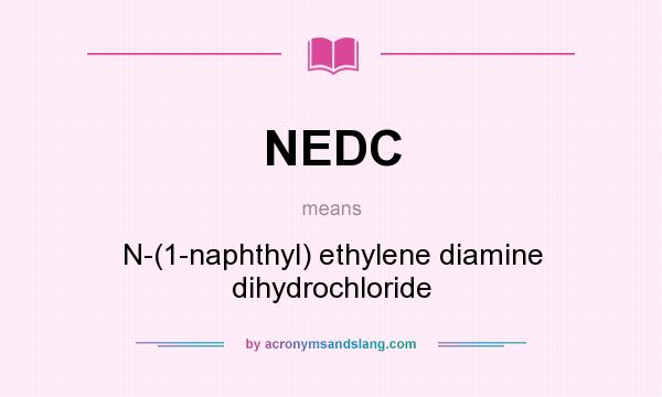 What does NEDC mean? It stands for N-(1-naphthyl) ethylene diamine dihydrochloride