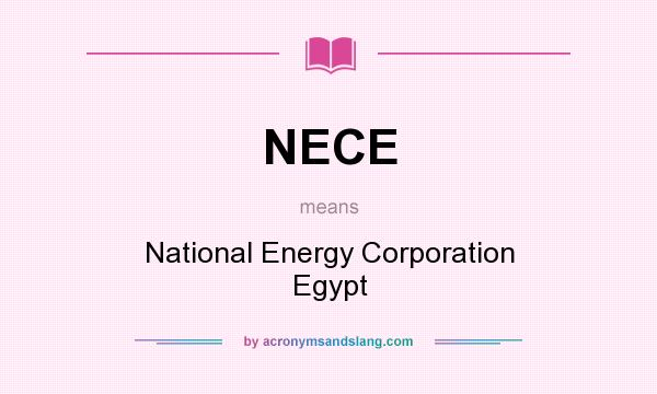 What does NECE mean? It stands for National Energy Corporation Egypt
