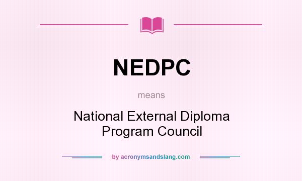 What does NEDPC mean? It stands for National External Diploma Program Council