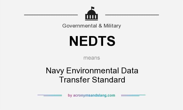 What does NEDTS mean? It stands for Navy Environmental Data Transfer Standard