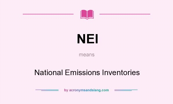 What does NEI mean? It stands for National Emissions Inventories