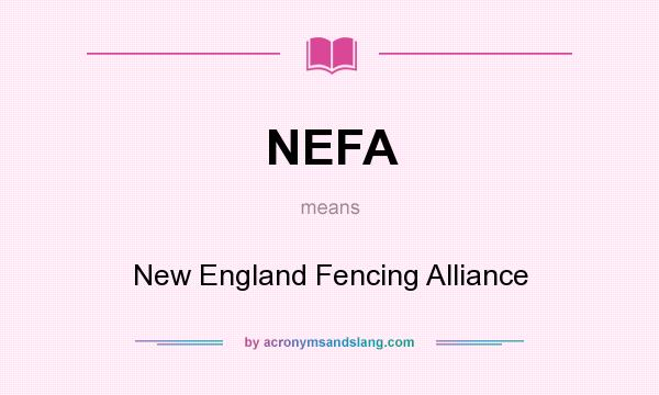 What does NEFA mean? It stands for New England Fencing Alliance