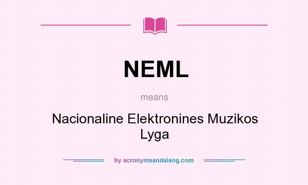 What does NEML mean? It stands for Nacionaline Elektronines Muzikos Lyga