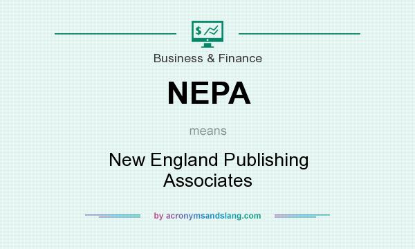 What does NEPA mean? It stands for New England Publishing Associates