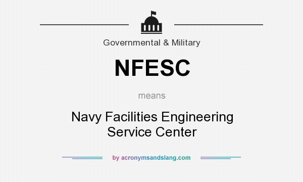 What does NFESC mean? It stands for Navy Facilities Engineering Service Center