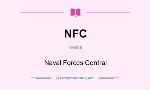 What does NFC mean? It stands for Naval Forces Central